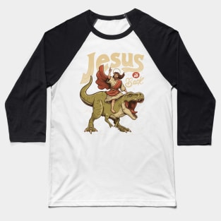 Jesus is Back - Sarcasm Funny Dinosaur Christ Religion Gift Baseball T-Shirt